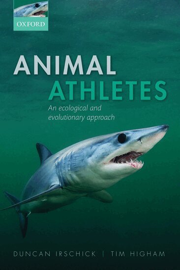 Duncan J. Irschick, Timothy E. Higham - Animal Athletes, Häftad