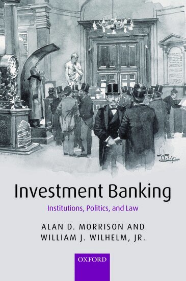 Alan D. Morrison, William J. Wilhelm, Jr. - Investment Banking, Inbunden