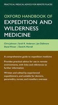 bokomslag Oxford Handbook of Expedition and Wilderness Medicine