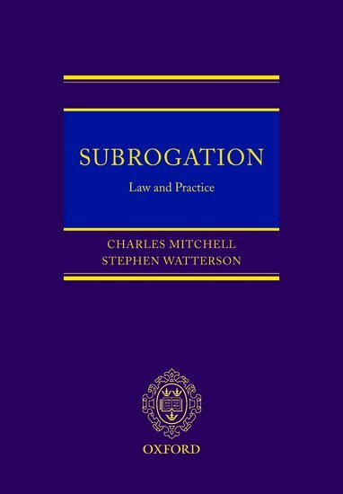 Charles Mitchell, Stephen Watterson, Adam Fenton QC, Henry Legge - Subrogation, Inbunden