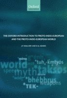 The Oxford Introduction to Proto-Indo-European and the Proto-Indo-European World 1