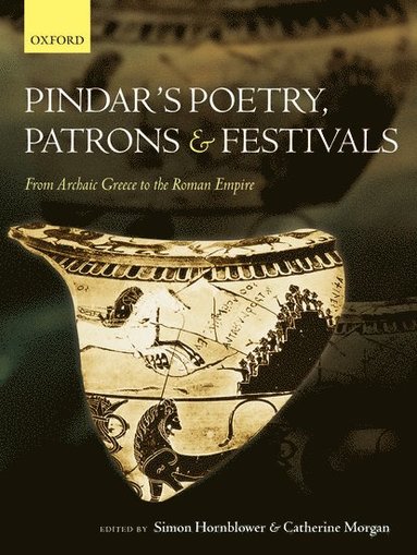 bokomslag Pindar's Poetry, Patrons, and Festivals
