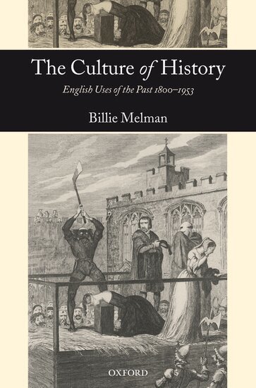 Billie Melman - The Culture of History, Inbunden