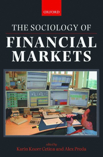 The Sociology of Financial Markets 1