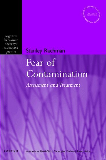 Stanley Rachman - The Fear of Contamination, Häftad