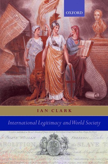 bokomslag International Legitimacy and World Society