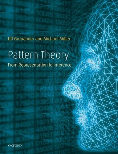 Ulf Grenander, Michael I. Miller - Pattern Theory, Häftad