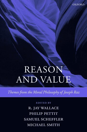 R. Jay Wallace, Philip Pettit, Samuel Scheffler, Michael Smith - Reason and Value, Häftad