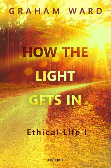 Graham Ward - How the Light Gets In, Inbunden
