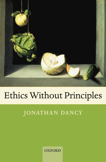 Ethics Without Principles 1