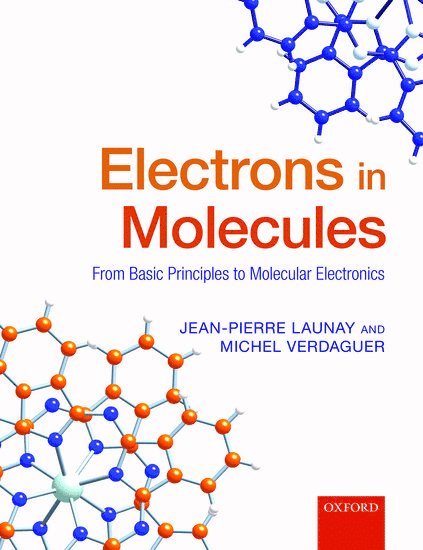 Jean-Pierre Launay, Michel Verdaguer - Launay, J: Electrons in Molecules, Inbunden