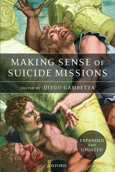 Diego Gambetta - Making Sense of Suicide Missions, Häftad