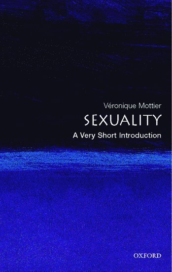 Veronique Mottier, University of Lausanne) Mottier, Veronique (, Fellow of Jesus College, Cambridge & Professor in Sociology - Sexuality, Häftad