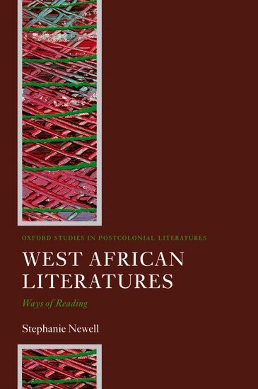 Stephanie Newell - West African Literatures, Inbunden