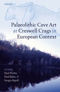 bokomslag Palaeolithic Cave Art at Creswell Crags in European Context