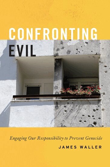 James Waller - Confronting Evil, Inbunden