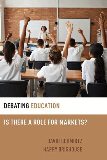 Harry Brighouse, David Schmidtz - Debating Education, Inbunden