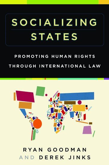 Ryan Goodman, Derek Jinks - Socializing States, Inbunden