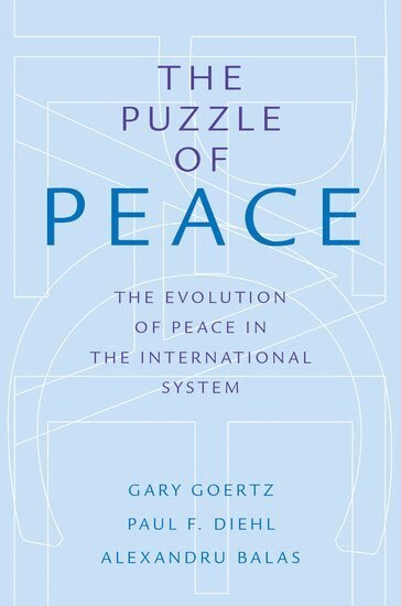 Gary Goertz, Paul F. Diehl, Alexandru Balas - The Puzzle of Peace, Häftad