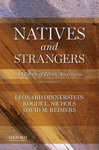 bokomslag Natives and Strangers: A History of Ethnic Americans