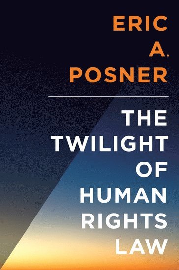 bokomslag The Twilight of Human Rights Law