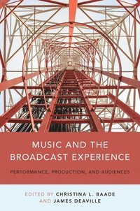 bokomslag Music and the Broadcast Experience