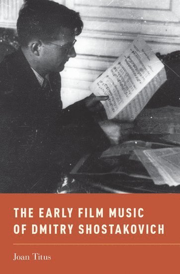 The Early Film Music of Dmitry Shostakovich 1