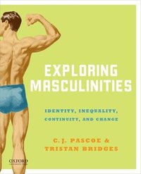 bokomslag Exploring Masculinities: Identity, Inequality, Continuity and Change