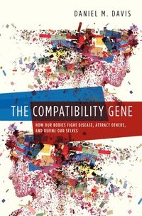 bokomslag Compatibility Gene: How Our Bodies Fight Disease, Attract Others, and Define Our Selves