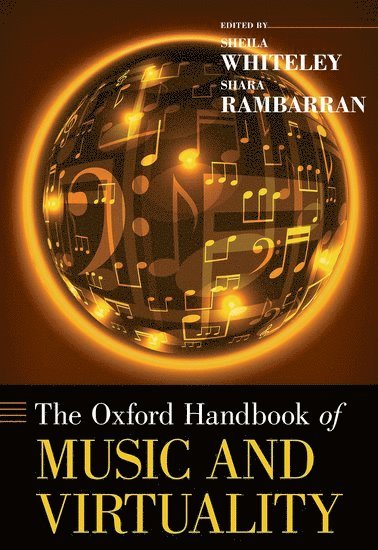 bokomslag The Oxford Handbook of Music and Virtuality