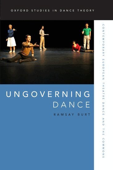 Ramsay Burt - Ungoverning Dance, Häftad