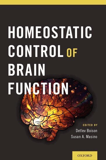 Detlev Boison, Susan A. Masino - Homeostatic Control of Brain Function, Inbunden