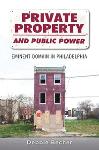 bokomslag Private Property and Public Power