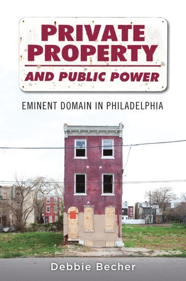 bokomslag Private Property and Public Power