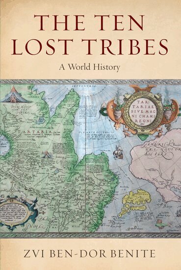 Zvi Ben-Dor Benite - The Ten Lost Tribes, Häftad