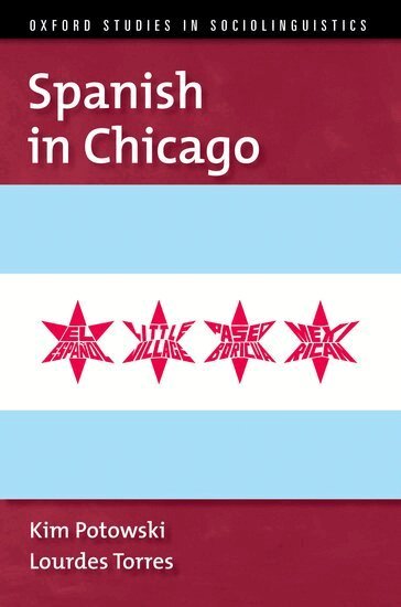 Kim Potowski, Lourdes Torres - Spanish in Chicago, Häftad