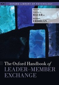 bokomslag The Oxford Handbook of Leader-Member Exchange