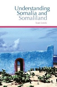 bokomslag Understanding Somalia and Somaliland: Culture, History and Society