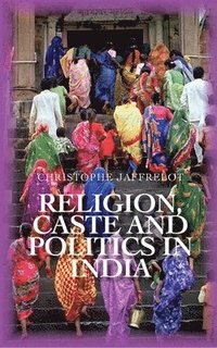 bokomslag Religion Caste and Politics in India