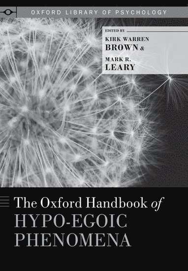 The Oxford Handbook of Hypo-egoic Phenomena 1