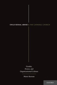 bokomslag Child Sexual Abuse and the Catholic Church