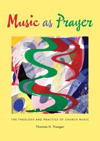 bokomslag Music as Prayer