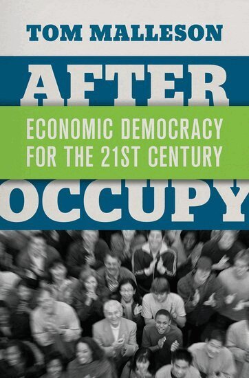 Tom Malleson - After Occupy, Inbunden
