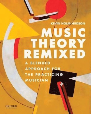 bokomslag Music Theory Remixed: A Blended Approach for the Practicing Musician