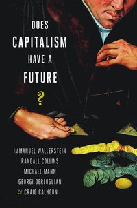 bokomslag Does Capitalism Have a Future?