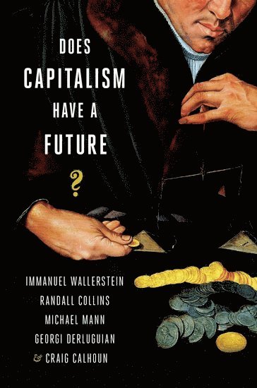 Does Capitalism Have a Future? 1