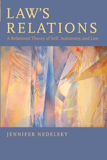 Jennifer Nedelsky - Law's Relations, Häftad