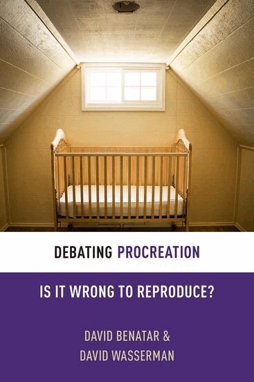 David Benatar, David Wasserman - Debating Procreation, Häftad
