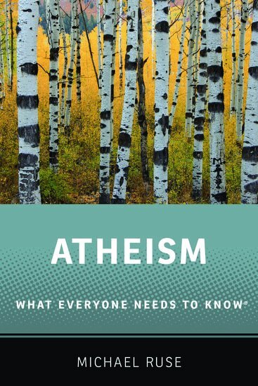 Michael Ruse - Atheism, Inbunden