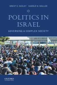 bokomslag Politics in Israel: Governing a Complex Society